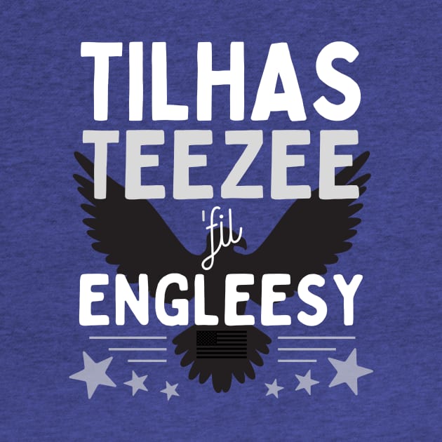 Tilhas Teezee fil' Engleesy by Fish Fish Designs